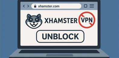 How to Unblock xHamster: Ultimate Guide in 2025